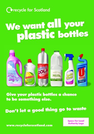 Recycle For Scotland "We Want All Your Plastic Bottles" Campaign - A0 ...